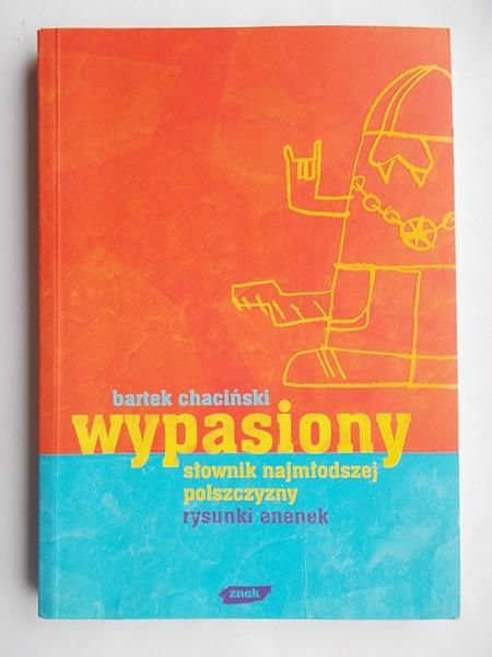 Wypasiony słownik najmłodszej polszczyzny
