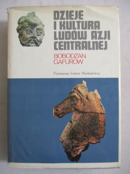 Gafurow Bobodżan - Dzieje i kultura ludów Azji centralnej