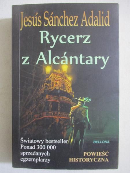 Sanchez Adalid Jesus  -Rycerz z Alcantary