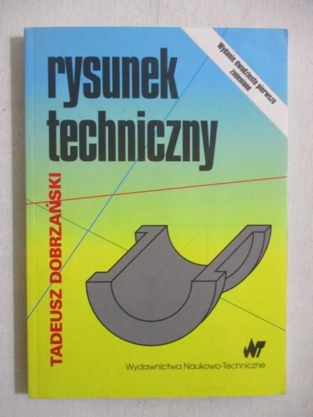 Dobrzański Tadeusz - Rysunek techniczny