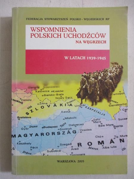 Wspomnienia polskich uchodźców na Węgrzech