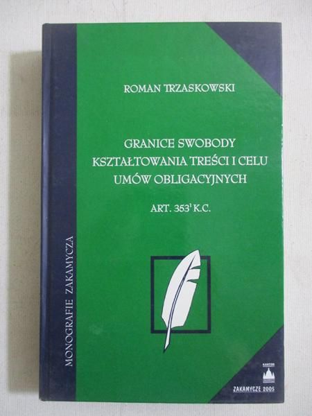 Granice swobody kształtowania treści i celu umów obligacyjnych
