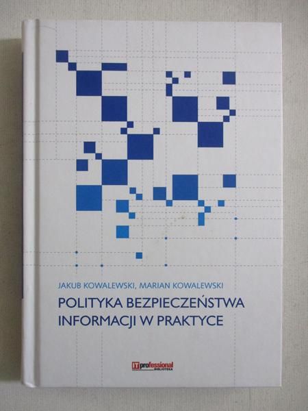 Polityka bezpieczeństwa informacji w praktyce