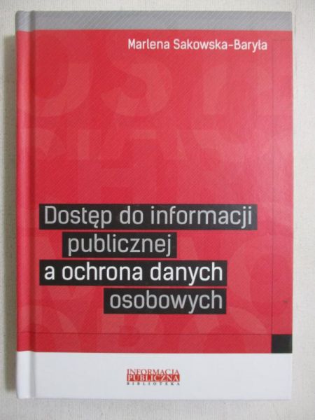 Dostęp do informacji publicznej a ochrona danych osobowych