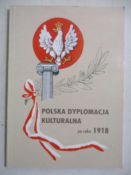 Koseski Adam (red.) - Polska dyplomacja kulturalna po roku 1918