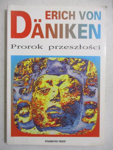Daniken von Erich - Prorok przeszłości