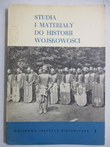 Studia i materiały do historii wojskowości, tom XIX cz. 1