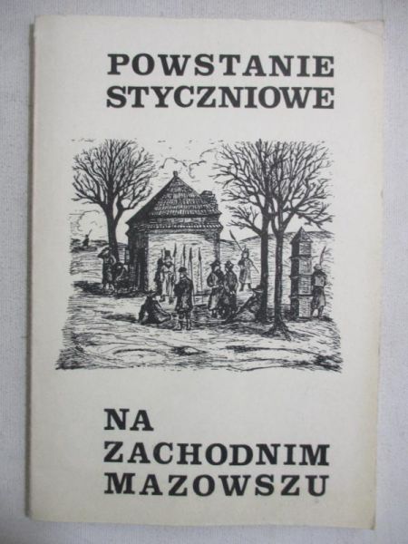 Powstanie Styczniowe na zachodnim Mazowszu