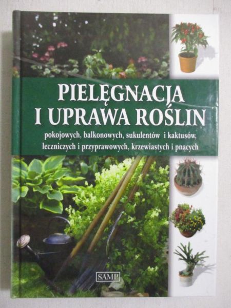 Pielęgnacja i uprawa roślin