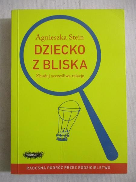 Stein Agnieszka - Dziecko z bliska