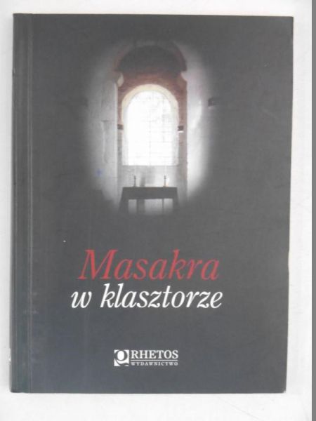 Masakra w klasztorze