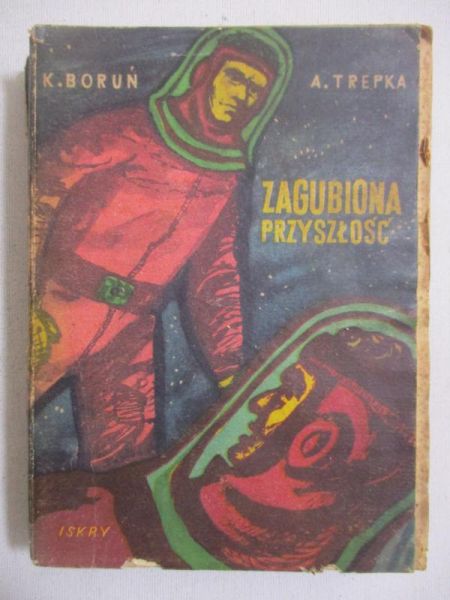 Boruń Krzysztof - Zagubiona przyszłość