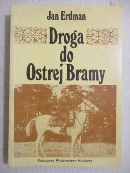 Erdman Jan - Droga do Ostrej Bramy