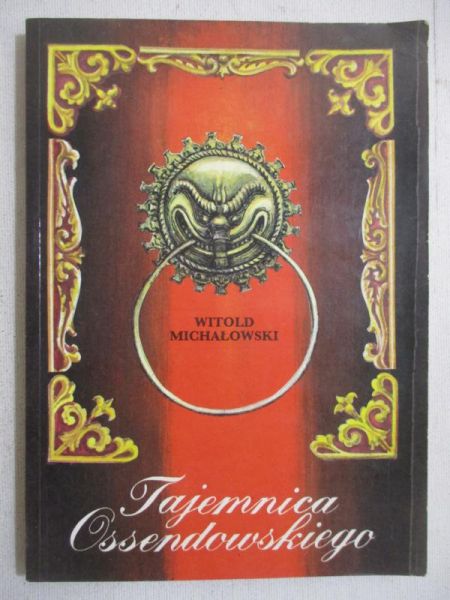Michałowski Witold - Tajemnica Ossendowskiego