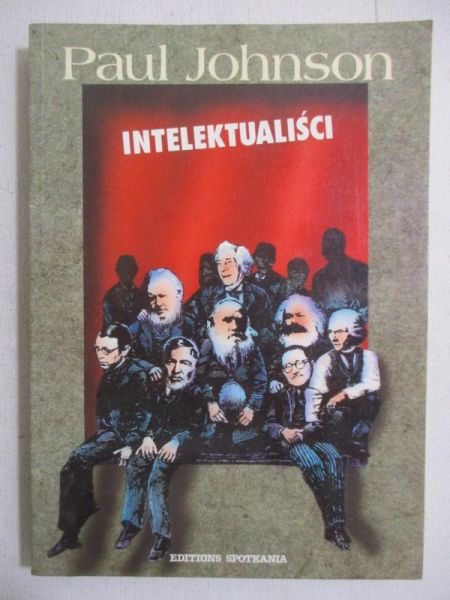Johnson Paul - Intelektualiści