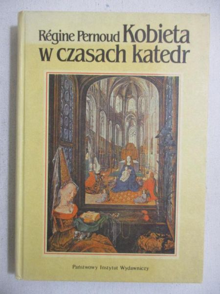 Kobieta w czasach katedr