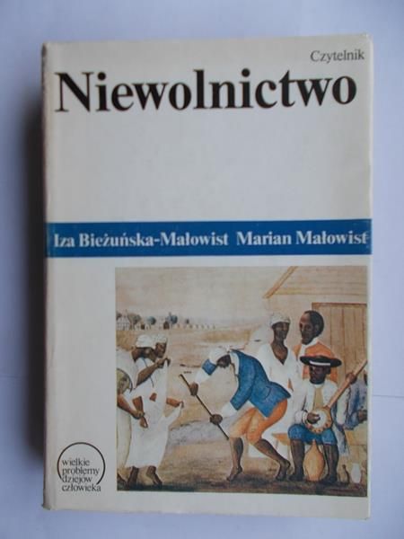 Bieżuńska - Małowist Iza - Niewolnictwo