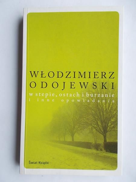 W stepie, ostach i burzanie i inne opowiadania