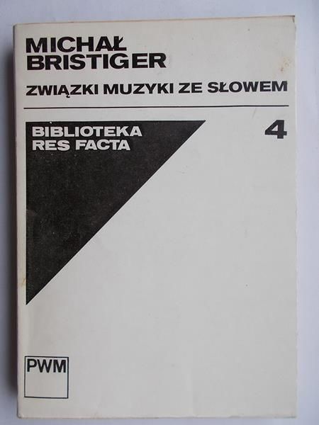 Bristiger Michał - Związki muzyki ze słowem