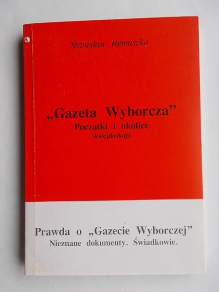 " Gazeta Wyborcza " Początki i okolice