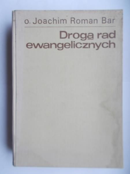 R. - Drogą rad ewangelicznych