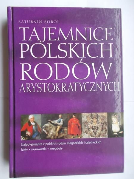 Tajemnice polskich rodów arystokratycznych