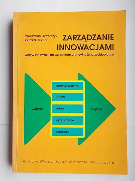 Dworczyk M., Szlasa R. - Zarządzanie innowacjami
