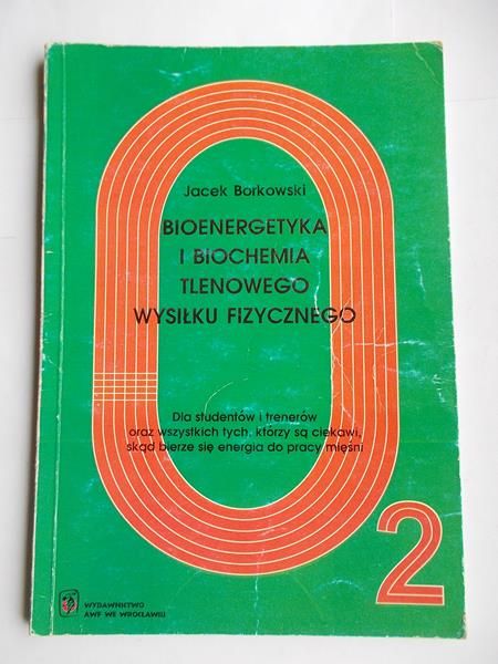 Bioenergetyka i biochemia tlenowego wysiłku fizycznego