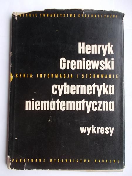 Greniewski Henryk - Cybernetyka Niematematyczna