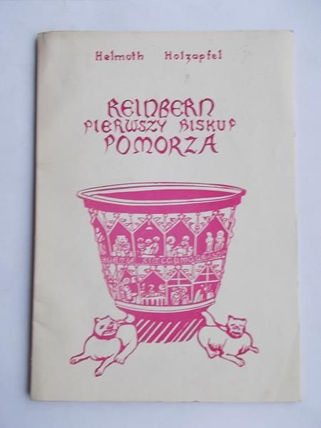 Reinbern pierwszy biskup Pomorza