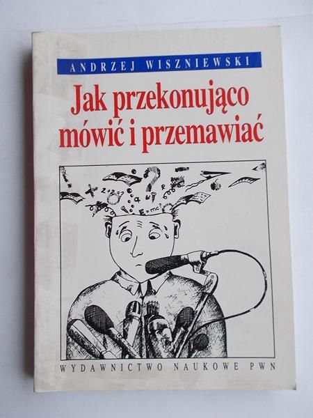 Jak przekonująco mówić i przemawiać