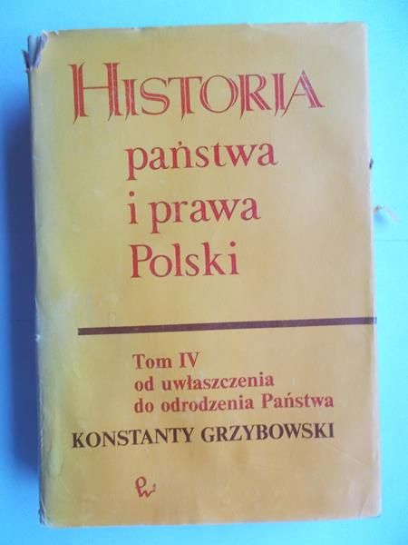 Historia Państwa i prawa Polski, tom IV