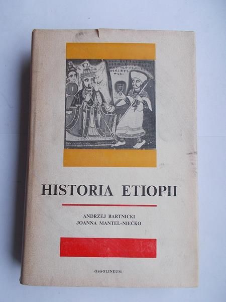 Bartnicki Andrzej -  Historia Etiopii