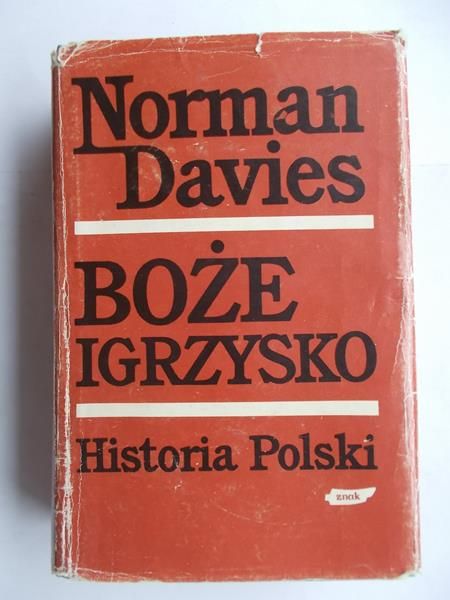 Davies Norman - Boże Igrzysko Historia Polski