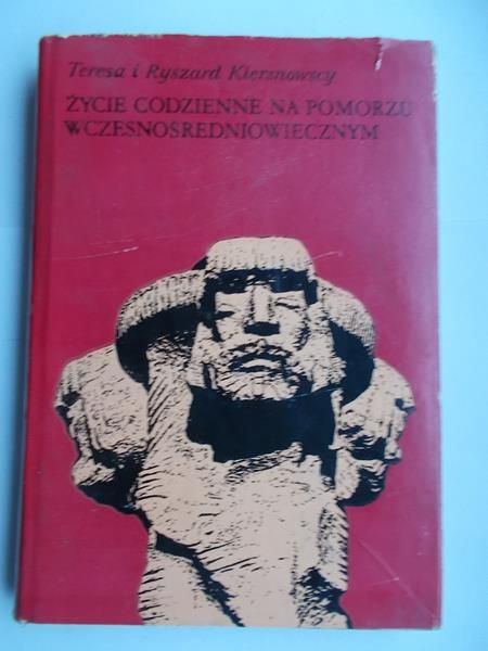 Kiersnowscy  i Ryszard  -  Życie codzienne na Pomorzu wczesnośredniowiecznym