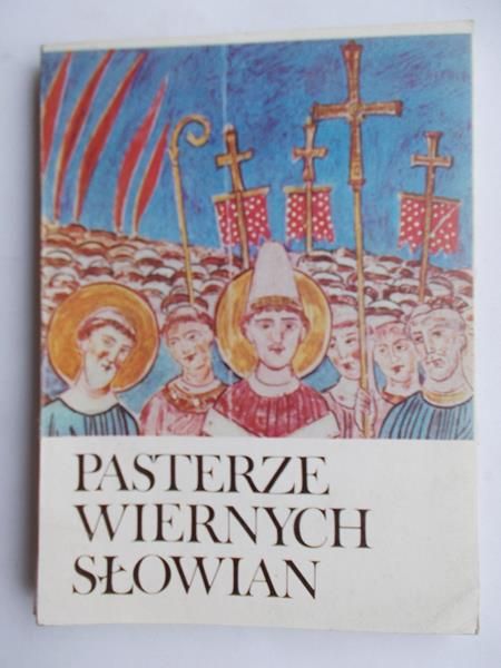 Pasterze wiernych Słowian: Święci Cyryl i Metody