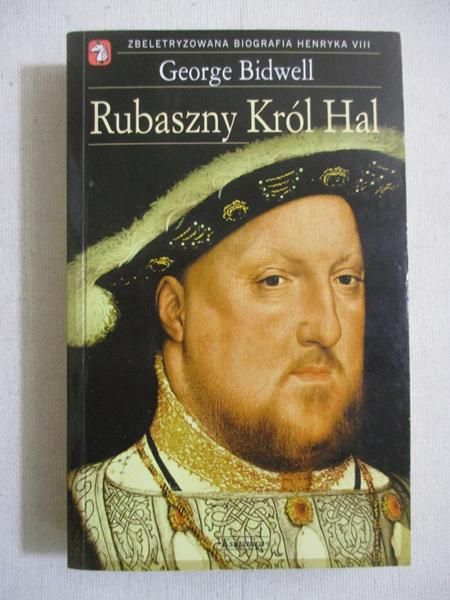 Bidwell George - Rubaszny król Hal