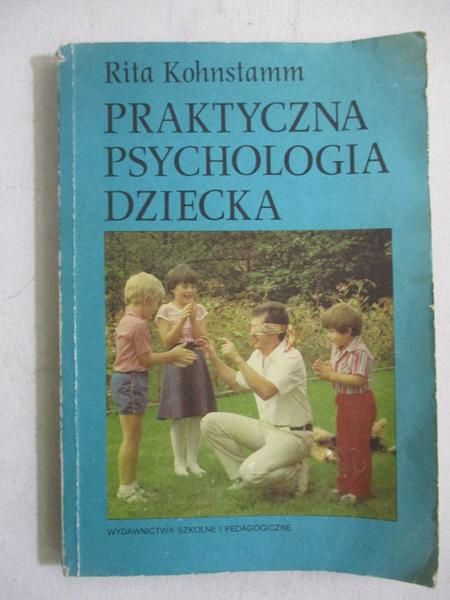 Praktyczna psychologia dziecka