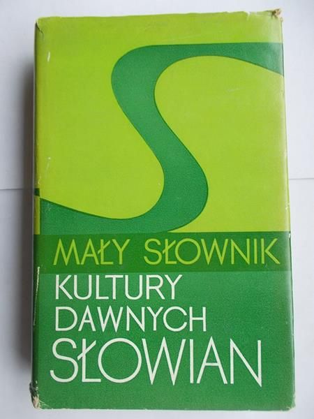Mały słownik kultury dawnych Słowian