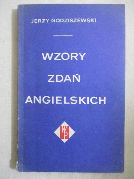 Godziszewski Jerzy - Wzory zdań angielskich