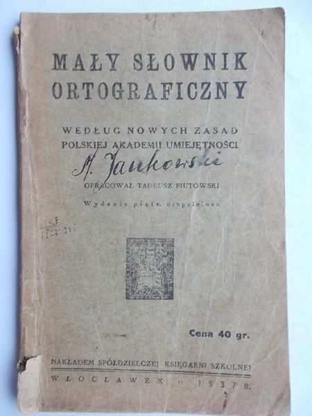 Fiutowski Tadeusz - Mały słownik ortograficzny