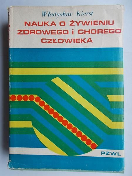 Nauka o żywieniu zdrowego i chorego człowieka