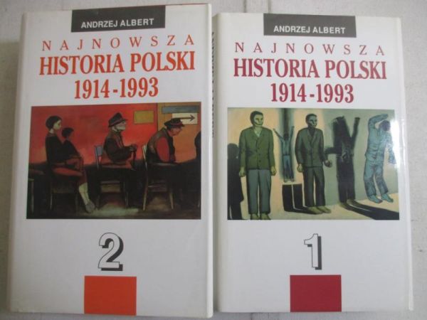Albert Andrzej - Najnowsza historia Polski 1914-1993, T. I-II