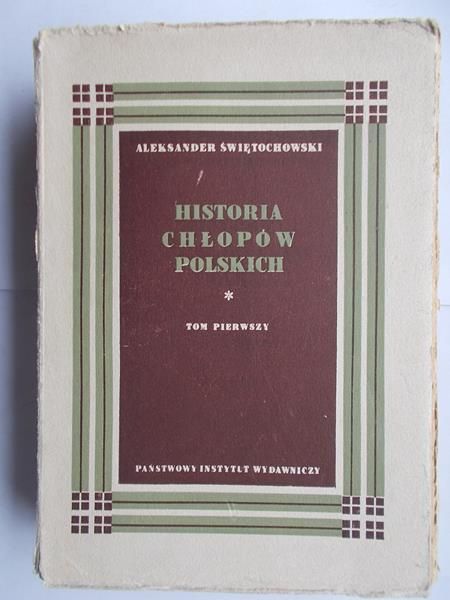 Historia chłopów polskich, Tom I, 1949 r.