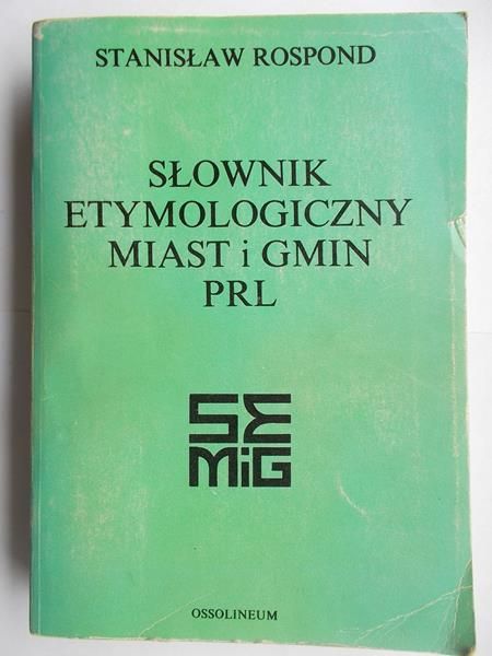 Słownik etymologiczny miast i gmin PRL