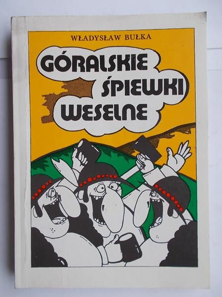 Góralskie śpiewki weselne