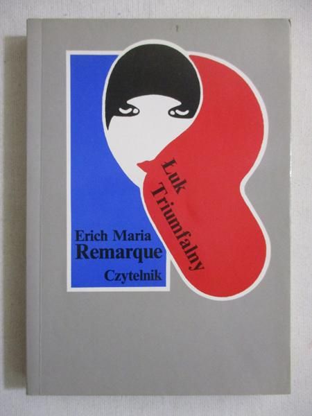 Remarque Erich Maria - Łuk triumfalny