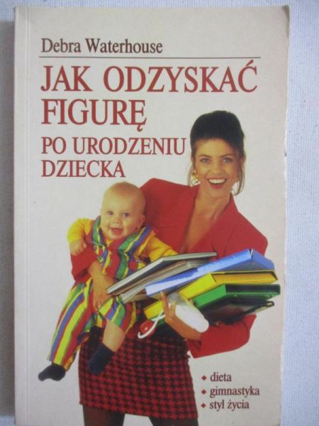 Jak odzyskać figurę po urodzeniu dziecka