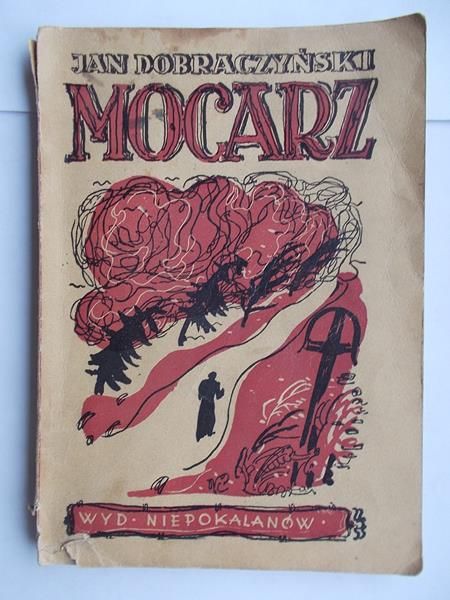 Dobraczyński Jan - Mocarz, 1947 r.