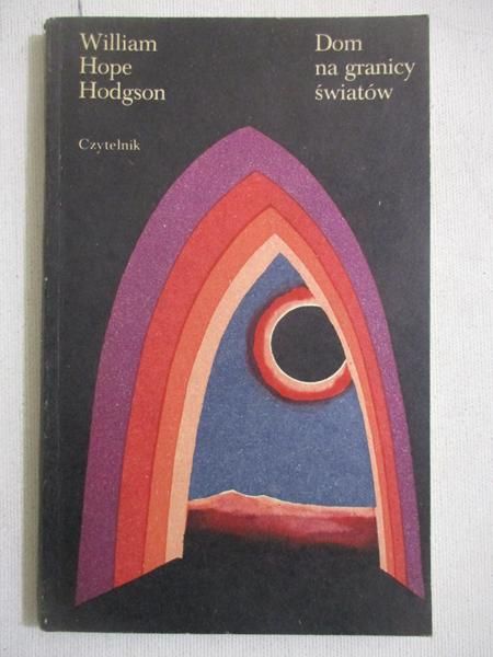 Hodgson William Hope - Dom na granicy światów